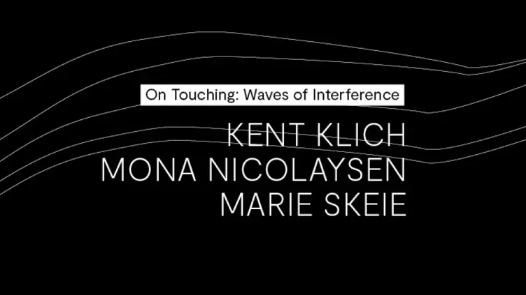 On Touching: Waves of Interference