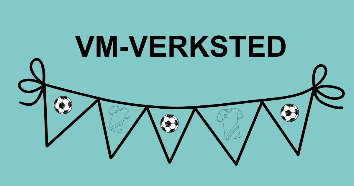 VM-verksted