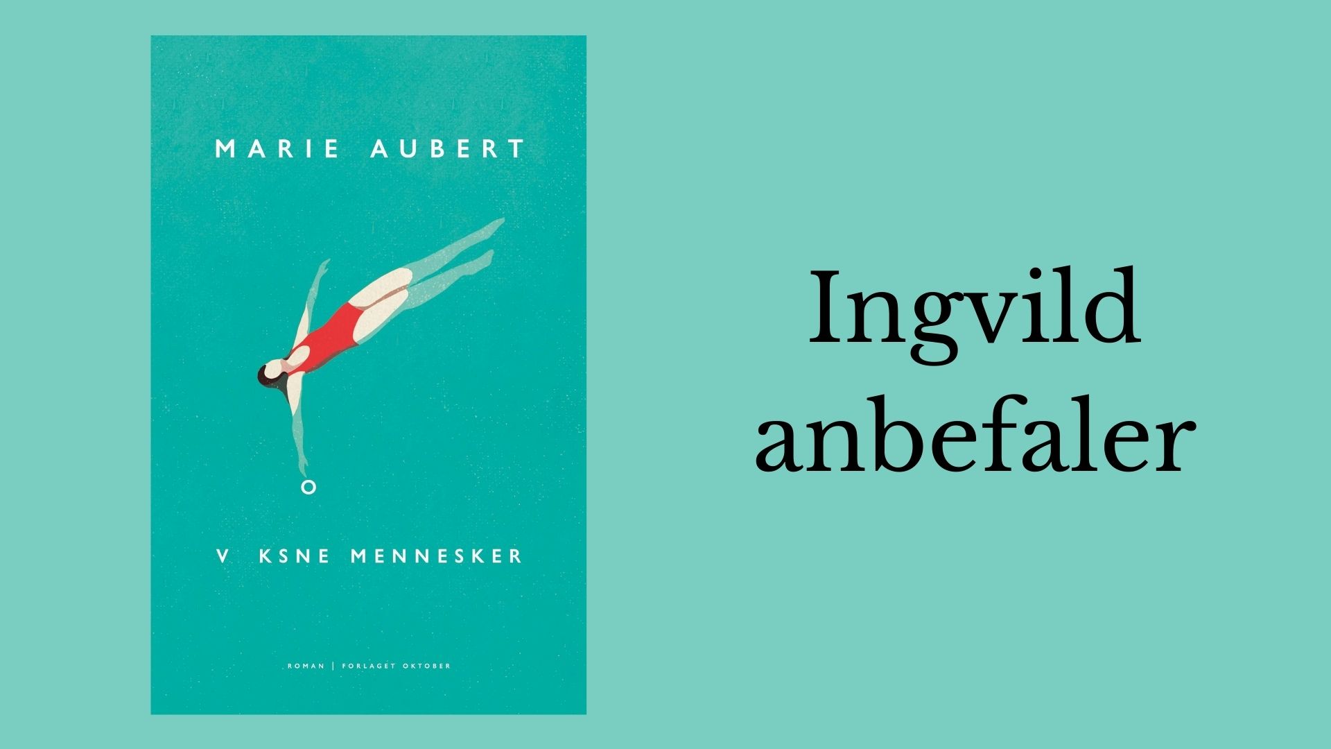 Ingvild anbefaler Voksne mennesker