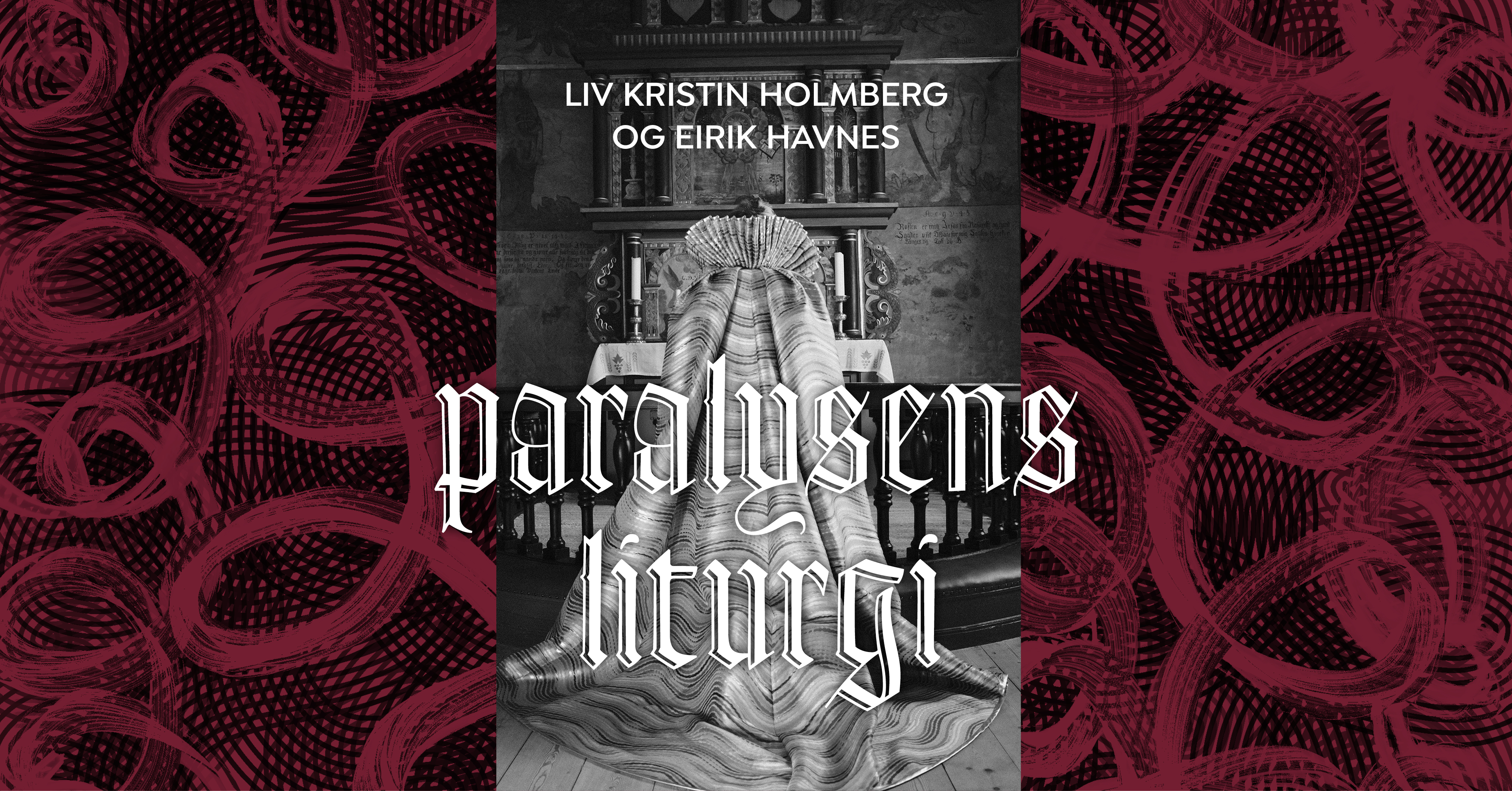 Utstilling: Liv Kristin Holmberg & Eirik Havnes - Paralysens liturgi