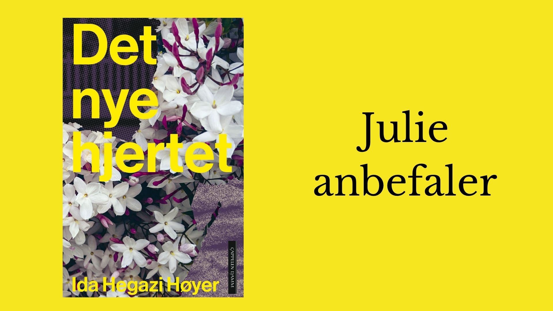 Julie anbefaler Det nye hjertet