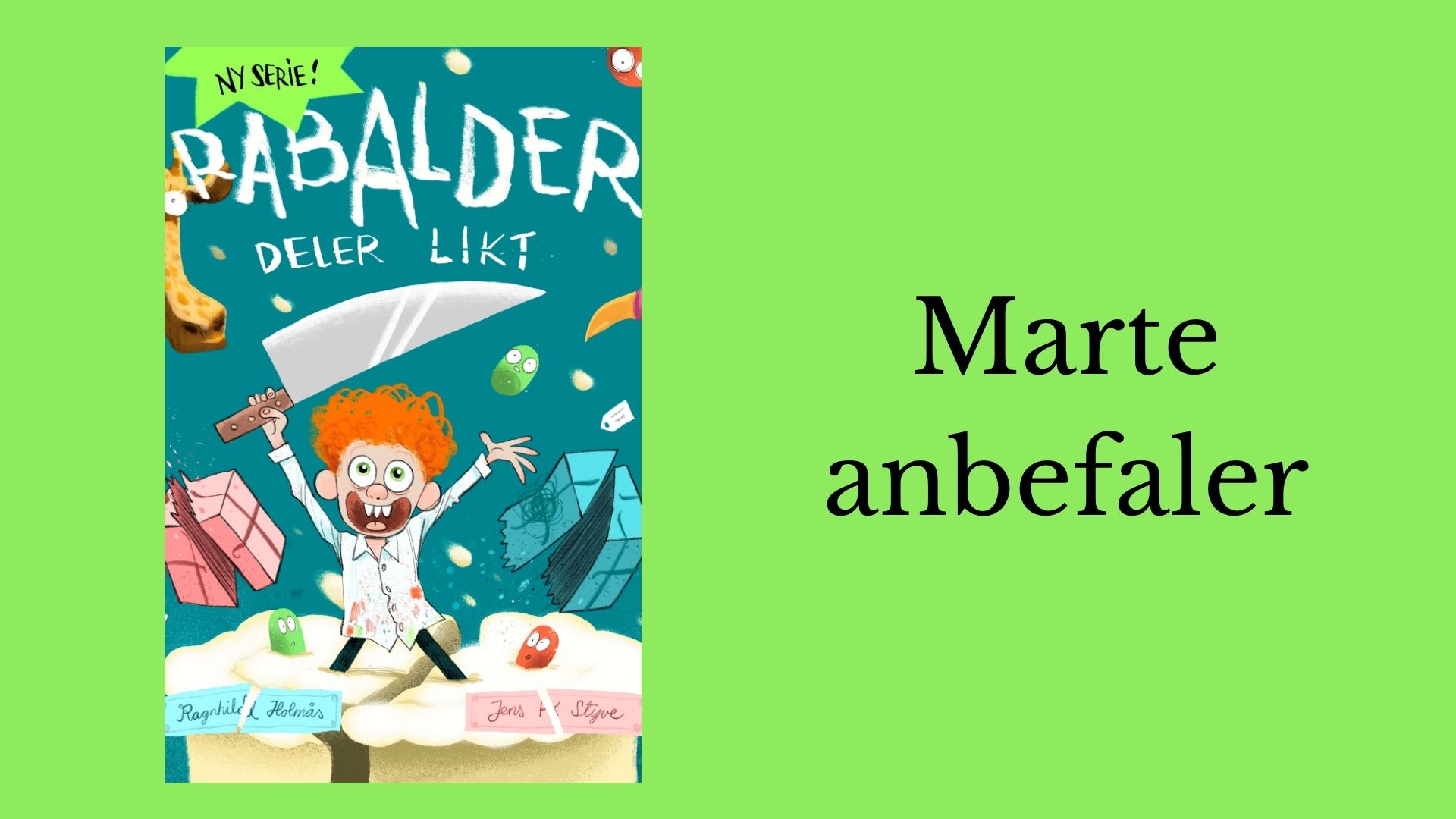 Marte anbefaler Rabalder deler likt